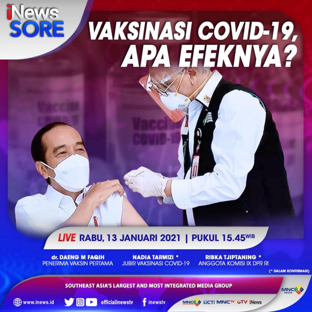 iNews Sore Live di iNews dan RCTI+ Rabu Pukul 15.45: Vaksin Covid-19, Apa Efeknya?