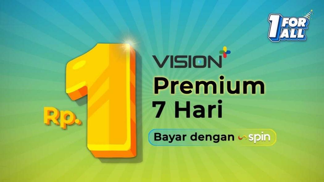HUT ke-1 Vision+ Bikin Geger! Bayar dengan Aplikasi SPIN Pay, Vision+ Premium Hanya Rp1