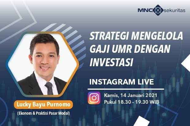 Simak Kiat Jitu Berinvestasi dengan Gaji UMR di Instagram Live MNC Sekuritas Hari Ini Pukul 18.30!