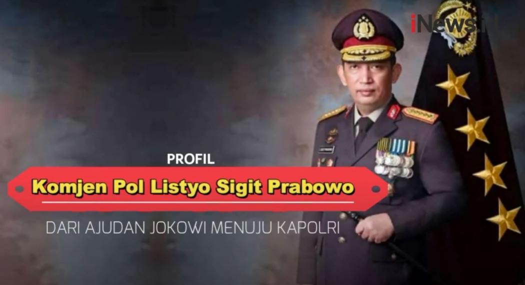 Rabu Lusa Komjen Pol Listyo Sigit Dilantik Presiden Jokowi Jadi Kapolri 