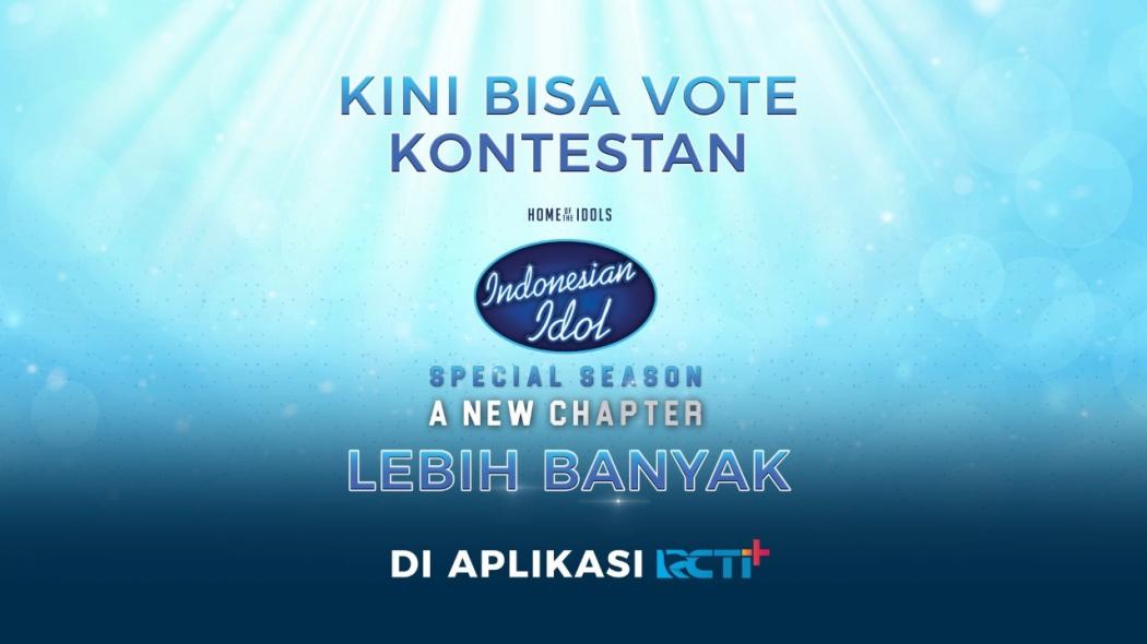 Dukung Kontestan Indonesian Idol? Ini Tutorial Tambah Kuota Voting dengan RCTI+ & SPIN Pay! 