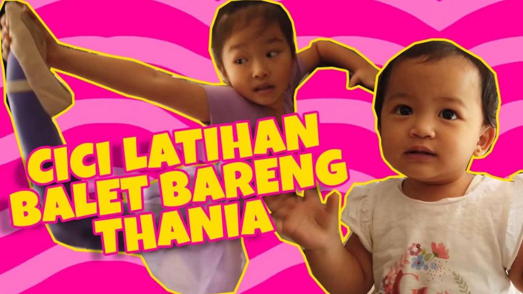 Intip Keseruan Cici Thalia Ballet Ditemani Thania Yuk!