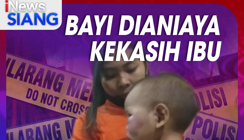iNews Siang Live di iNews dan RCTI+ Selasa Pukul 11.00: Bayi Dianiaya Kekasih Ibu 