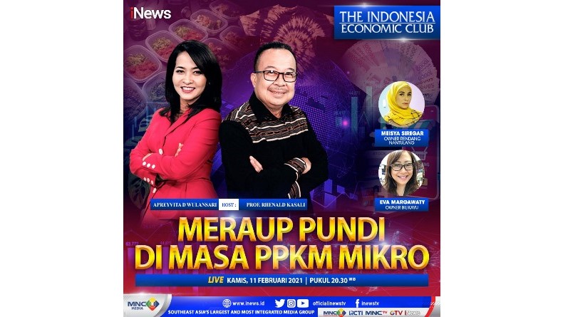  Dipandu Rhenald Kasali, The Indonesia Economic Club Live di iNews Kamis Pukul 20.30 ini: Meraup Pundi di Masa PPKM Mikro