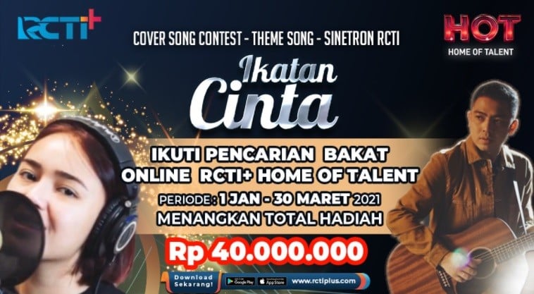 Kesempatan Terbatas! Ikuti Kontes Bakat RCTI+ Cover Lagu Ikatan Cinta dan Show Your Talent Berhadiah Rp75 Juta