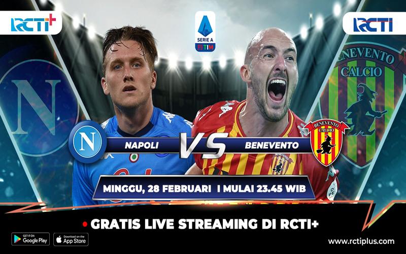 Link Live Streaming Napoli Vs Benevento di RCTI+