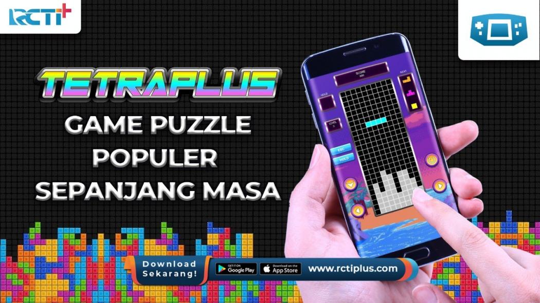 Tetraplus Game Puzzle Popular Sepanjang Masa, Mainkan Sekarang Hanya di Aplikasi RCTI+ 