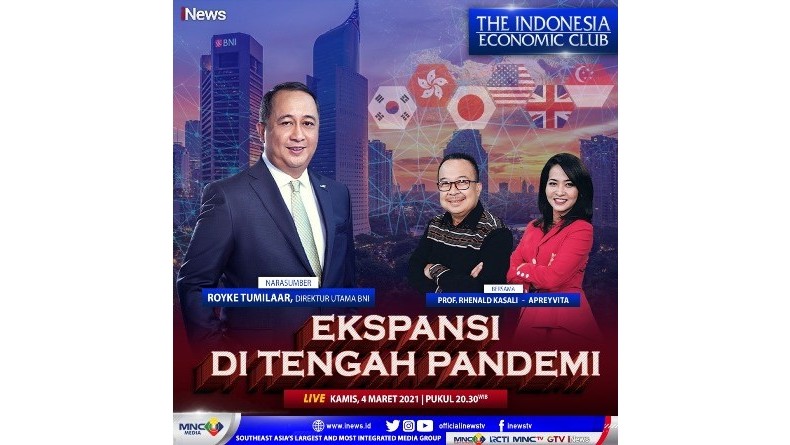 Ekspansi di Tengah Pandemi, Selengkapnya di The Indonesia Economic Club Kamis Pukul 20.30 WIB