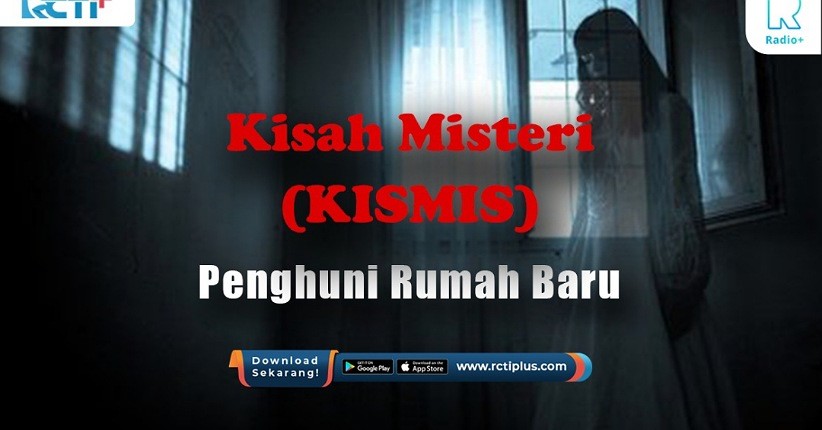 Rumah Angker, Selalu Diganggu Suara Mistis, Simak Kismis di RCTI+