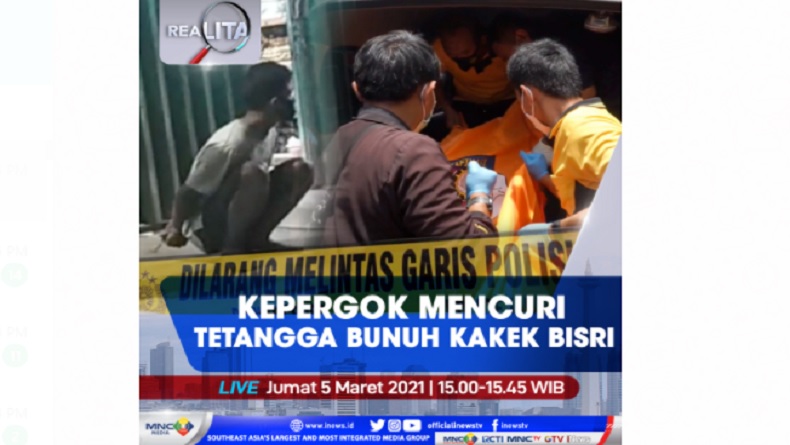 Kepergok Mencuri, Tetangga Bunuh Kakek Bisri Selengkapnya di Realita Jumat Pukul 15.00 WIB