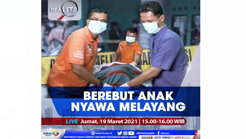 Berebut Anak Nyawa Melayang, Simak Selengkapnya di Realita Jumat Pukul 15.00 WIB