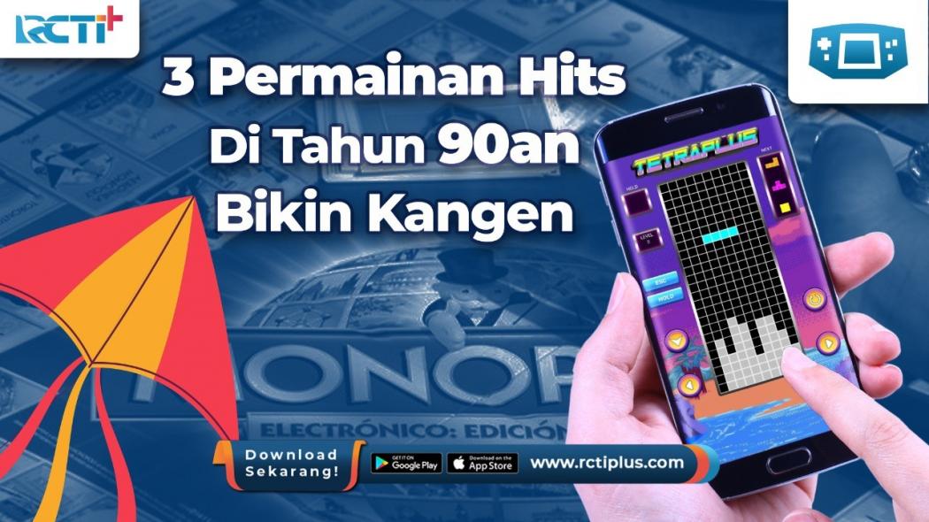 3 Permainan Paling Hits di Tahun 90-an yang Bikin Kangen