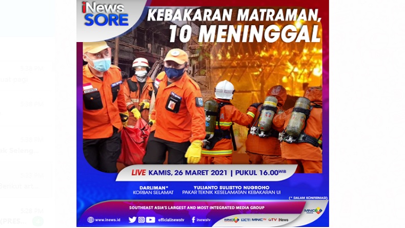 Kebakaran di Matraman 10 Orang Meninggal Dunia, Simak di iNews Sore Kamis Pukul 16.00 WIB