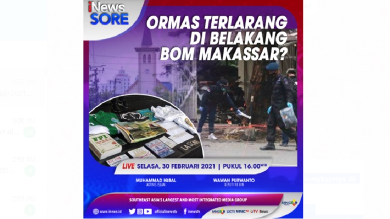 Ormas Terlarang di Belakang Bom Makassar? Saksikan iNews Sore Selasa Pukul 16.00 WIB