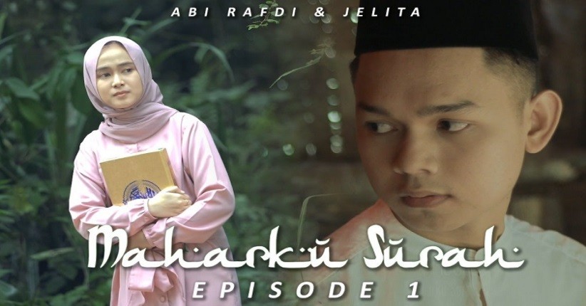 Web Series Maharku Surah yang Dibintangi Abi Rafdi dan Jelita KDI Akhirnya Tayang!