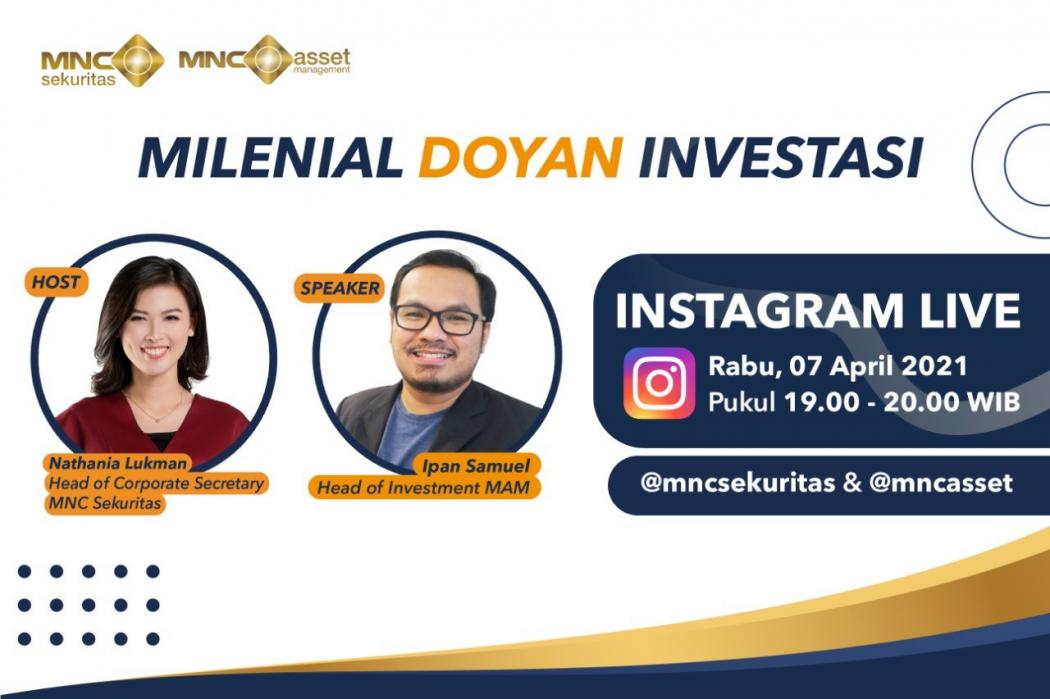 Simak Tips Investasi untuk Milenial dari MNC Sekuritas x MNC Asset, Malam Ini di Instagram Live!
