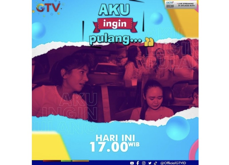 Aku Ingin Pulang GTV: Permintaan Maaf Seorang Anak Kepada Orang Tua   