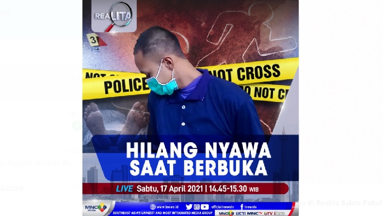 Tragis! Hilang Nyawa Saat Berbuka, Selengkapnya di Realita Sabtu Pukul 14.45 WIB