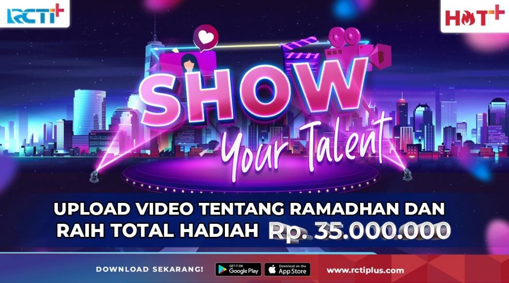 Mau Cari Uang Tambahan di Bulan Ramadhan? Ikutan Show Your Talent dengan Hadiah Puluhan Juta