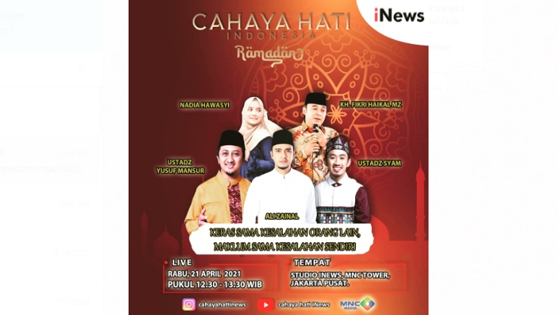 Keras dengan Kesalahan Orang Lain, Maklum Kesalahan Sendiri, Simak Cahaya Hati Indonesia Ramadan iNews Pukul 12.30 WIB