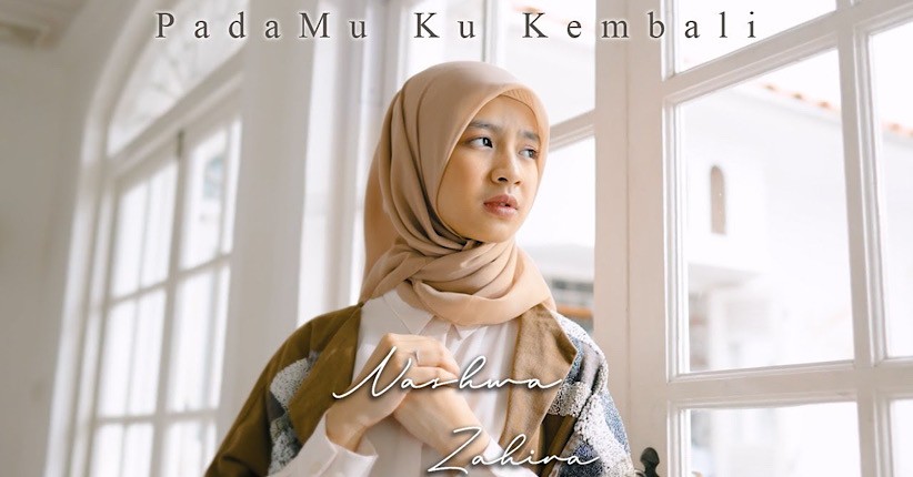 Single Terbaru Padamu Ku Kembali dari Nashwa Zahira Jebolan Indonesian Idol Junior Bikin Hati Adem di Bulan Ramadan