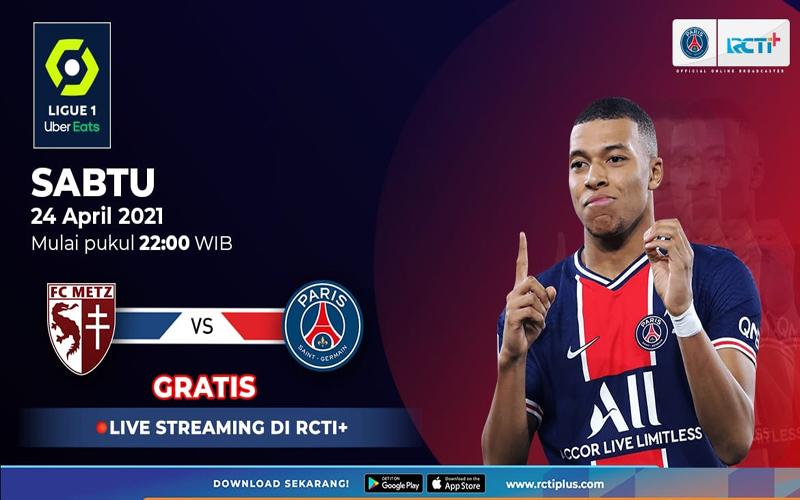 Link Live Streaming Metz Vs PSG di RCTI+