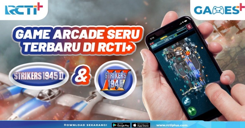  Mainkan dan Rasakan Keseruannya Game Strikers 1945-II, Dapat Kalian Mainkan Hanya di Aplikasi RCTI+