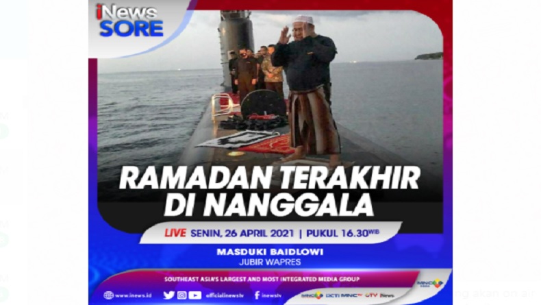 Ramadan Terakhir di Nanggala, Selengkapnya di iNews Sore Senin Pukul 16.30 WIB
