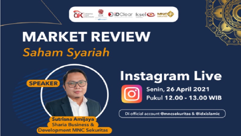 Ramadan Berkah, Market Review Saham Syariah di IG Live MNC Sekuritas, Pukul 12.00 Ini 