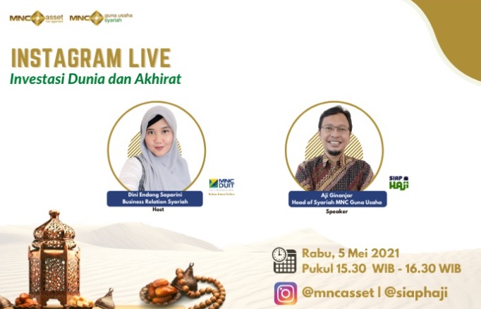 Ini Tips Investasi Dunia dan Akhirat, Simak IG Live MNC Asset x MNC Guna Usaha Syariah Pukul 15.30 Ini