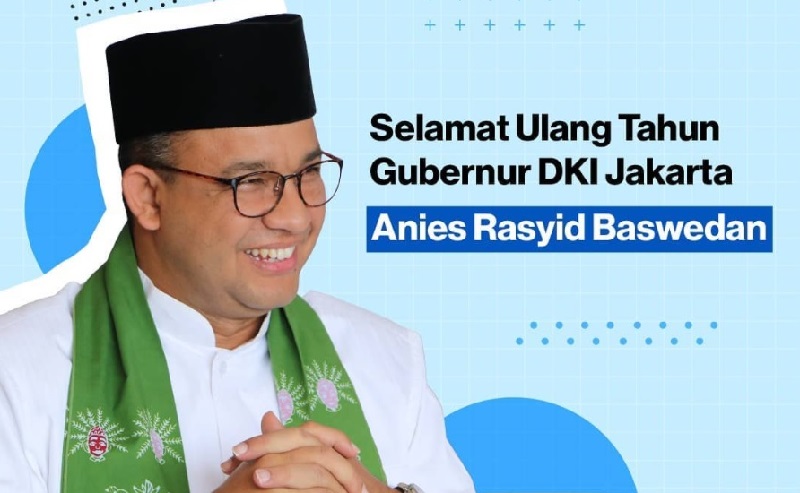 Anies Berulang Tahun Hari Ini, Netizen: Semoga Panjang Umur dan Sehat Selalu