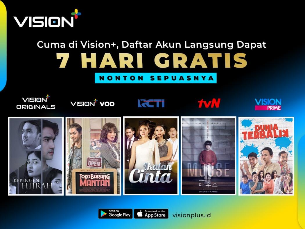 Cuma di Vision+, Daftar Akun Langsung Dapat 7 Hari Gratis Nonton Sepuasnya
