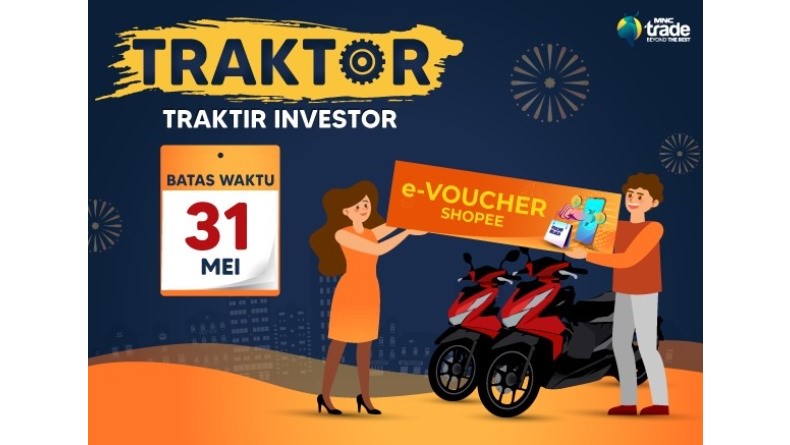 Ikuti Promo TRAKTOR, Masih Ada Kesempatan Raih Motor & Voucher Belanja dari MNC Sekuritas