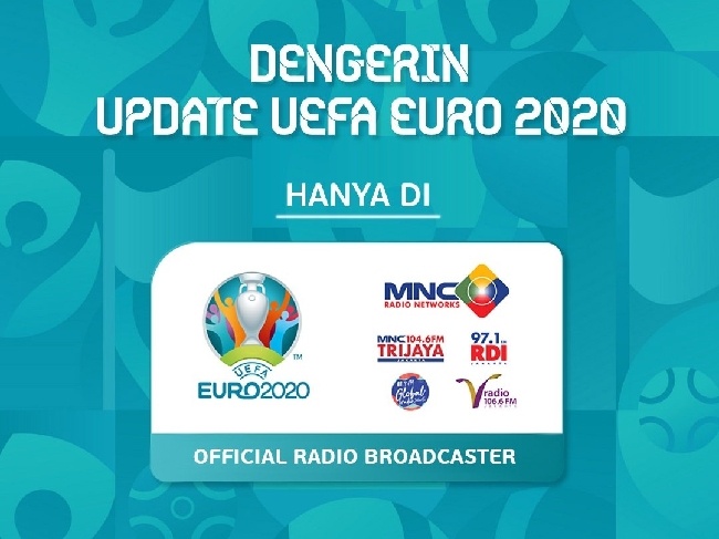 Jadi Official Radio Broadcaster UEFA Euro 2020, MNC Radio Networks Sajikan Deretan Program Seru