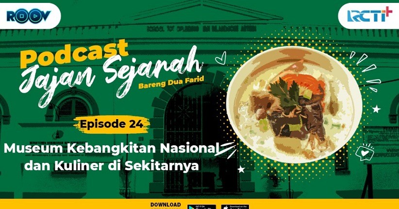 Podcast Jajan Sejarah Eps 24 Museum Kebangkitan Nasional dan Kuliner di Sekitarnya