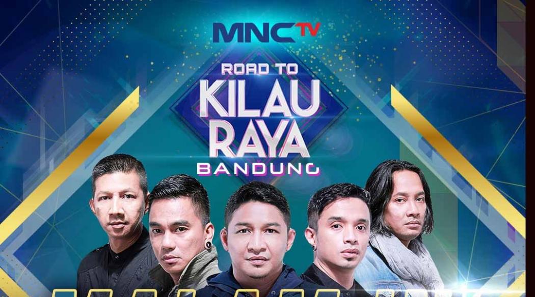 Saksikan Malam Ini, Road To Kilau Raya di MNCTV