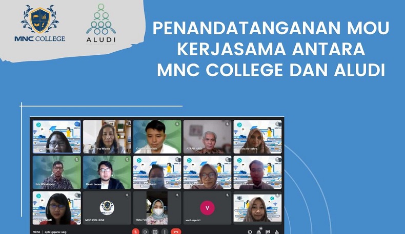 Perkuat Pengembangan Bisnis dan SDM, MNC College Resmikan Kerja Sama dengan ALUDI