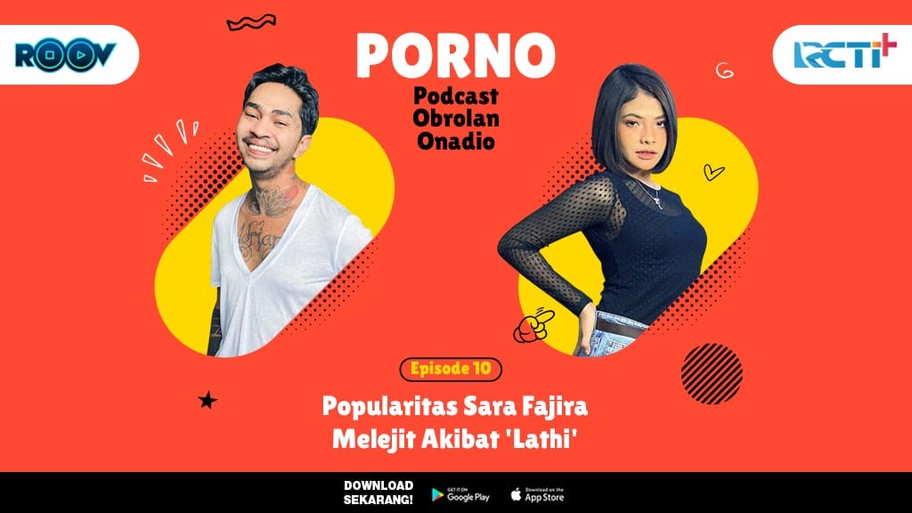 Podcast Porno Episode 10, Popularitas Sara Fajira Melejit Akibat Lathi