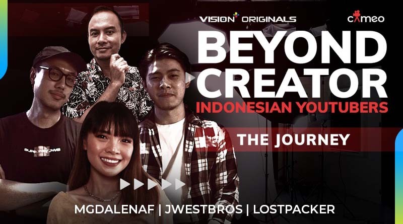 Ini Kisah Para Food & Travel Vlogger di Episode 7 Beyond Creator: Indonesian Youtubers Vision+