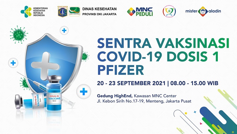 Gratis Pfizer, Daftar di Sini! MNC Peduli Kembali Gelar Sentra Vaksinasi 20-23 September 2021