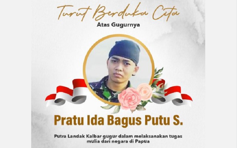 Gubernur Kalbar Berduka Gugurnya Pratu Ida Bagus Putu, Putra Landak Kelahiran Pontianak