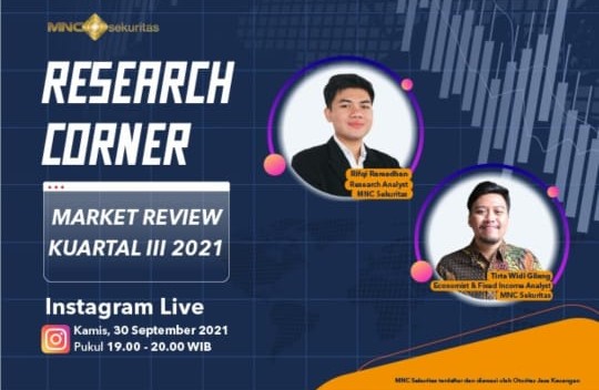 Simak Market Review Kuartal III 2021 di IG Live MNC Sekuritas Malam Ini Pukul 19.00!