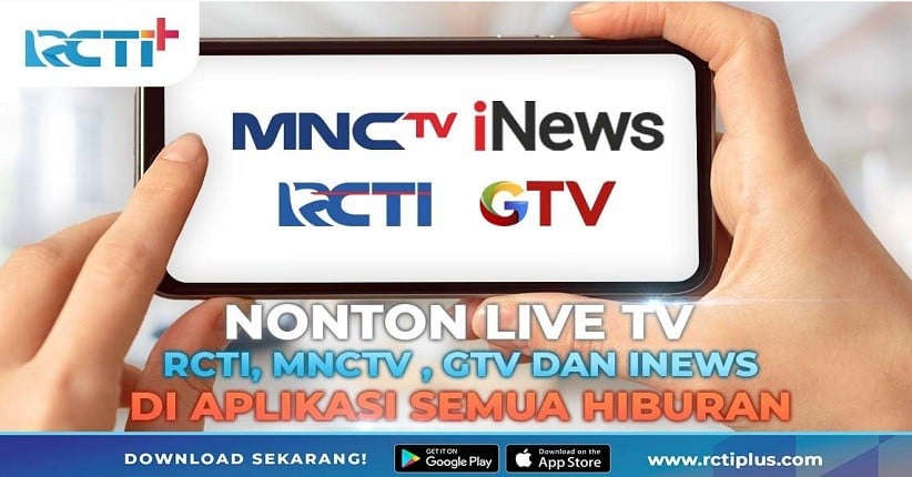 Nonton Live TV RCTI, MNCTV, GTV dan iNEWS di Aplikasi Semua Hiburan
