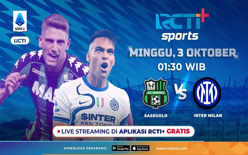Live Streaming RCTI+ Dini Hari Nanti: Sassuolo Vs Inter Milan