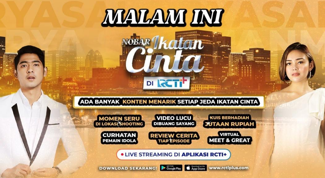 Serunya Nonton Bareng Ikatan Cinta di RCTI+ Tanpa Jeda