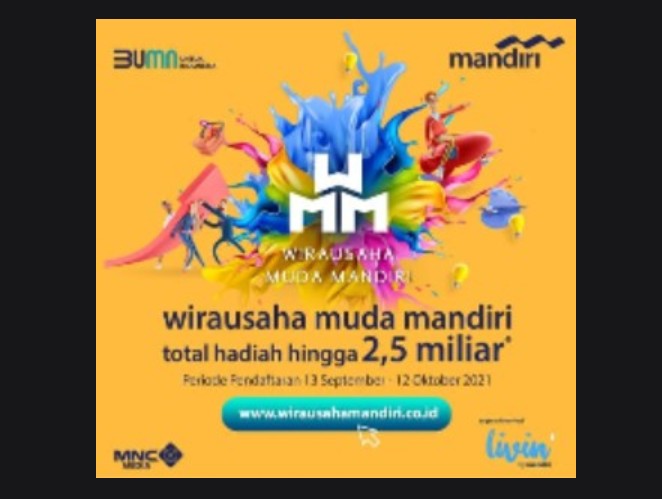 Terakhir Hari Ini! Buruan Daftar Kompetisi Wirausaha Muda Mandiri 2021