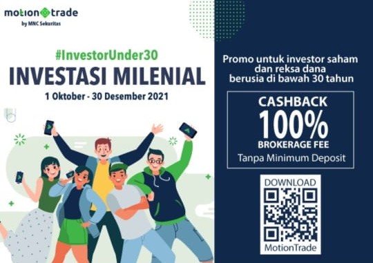 Raih Cashback hingga Rp5 juta di Promo MNC Sekuritas #InvestorUnder30, Unduh MotionTrade Sekarang!