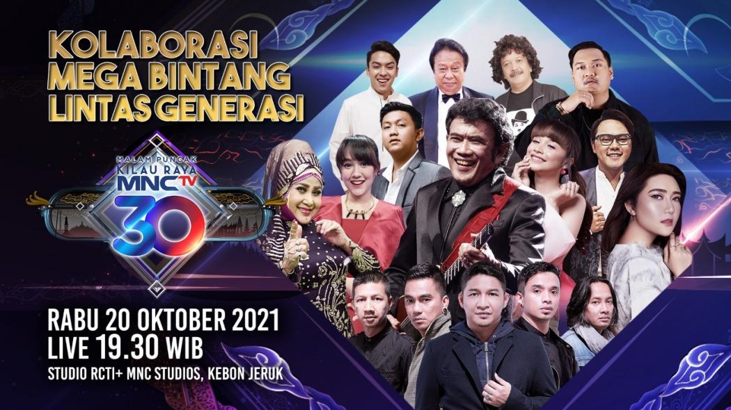 Raja Dangdut Rhoma Irama, Ayu Ting Ting dan Tasya Rosmala Ramaikan Kolaborasi Mega Bintang Lintas Generasi Kilau Raya MNCTV 30