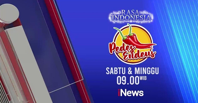 Hadir Setiap Weekend! Pedes Endeus Bagikan Informasi Seputar Kuliner Pedas dari Sabang hingga Merauke, Hanya di iNews