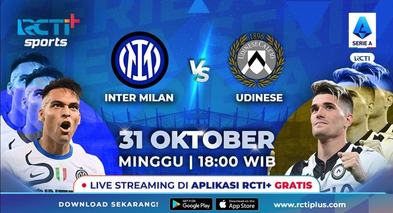 Link Live Streaming Inter Milan Vs Udinese di RCTI+